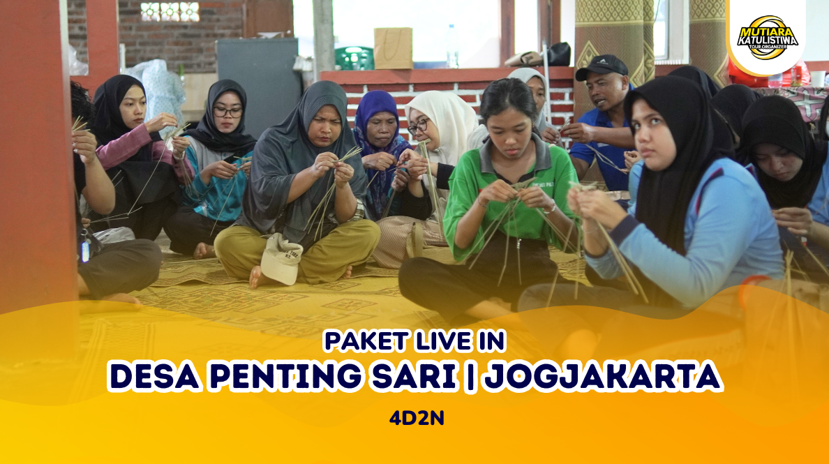 Paket Live in DESA PENTINGSARI – JOGJAKARTA